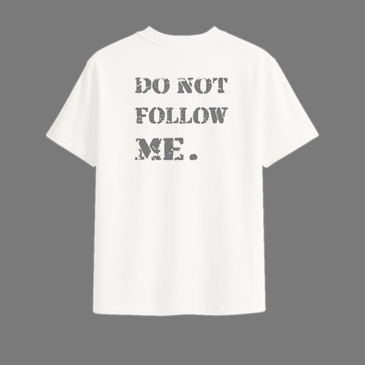 Oversized T-Shirt – Do Not Follow Me