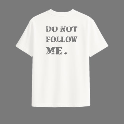Oversized T-Shirt – Do Not Follow Me